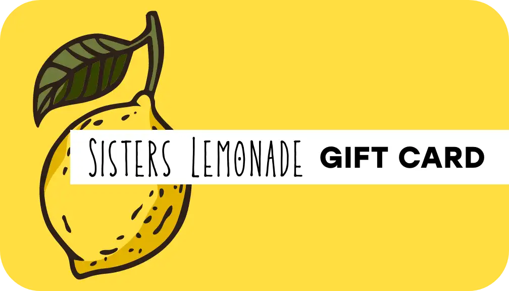 Sisters Lemonade Gift Card