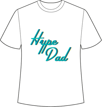 Hype Dad 2024 T-shirt